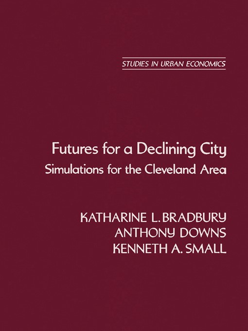 Title details for Futures for a Declining City by Katharine L. Bradbury - Available